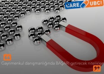 Gayrimenkul Danışmanlığında Başarı Getirecek Nitelikler