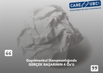 Gayrimenkul Danışmanlığında Gerçek Başarının 4 Öz’ü