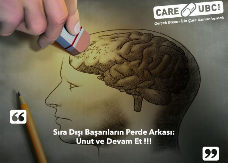 Hemen Unut ve Devam Et!