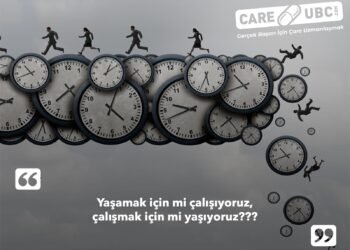 Yaşamak İçin Mi Çalışıyoruz,  Çalışmak İçin Mi Yaşıyoruz?