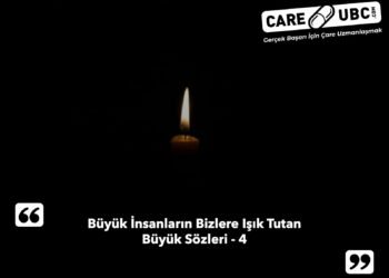 Büyük İnsanların Bizlere Işık Tutan Büyük Sözleri – 4