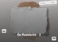 Öz İfadelerim – 3
