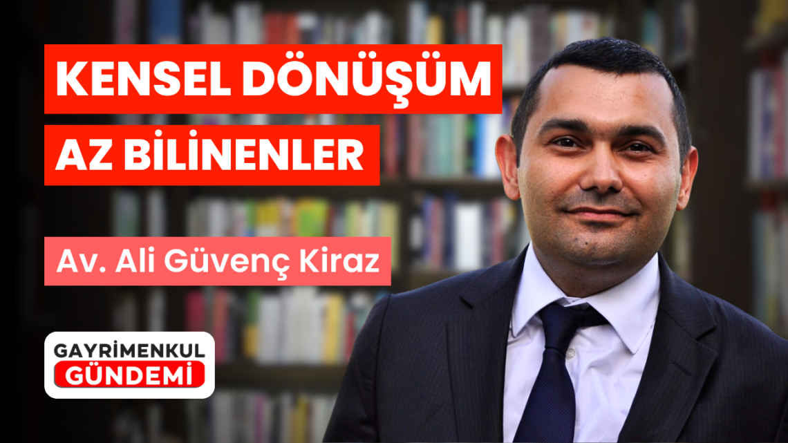 Kentsel Dönüşüm Sürecinde Az Bilinenler