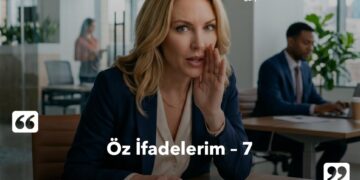 Öz İfadelerim – 7