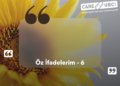 Öz İfadelerim – 6