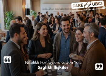 Nitelikli Portföylere Giden Yol: Sağlıklı İlişkiler