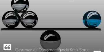 Gayrimenkul Danışmanlığında Kritik Soru: NE DEMEK NİTELİKLİ PORTFÖY?