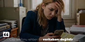 Cep Telefonu Rehberi Bir Veritabanı Değildir!!!